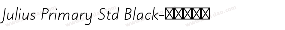 Julius Primary Std Black字体转换